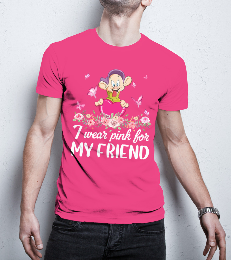 Dopey I Wear Pink For My Friend Butterflies Roses T-Shirt