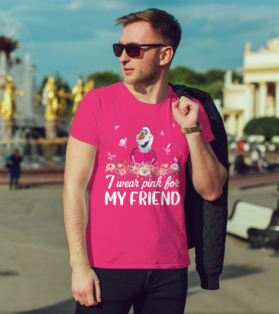 Olaf I Wear Pink For My Friend Butterflies Flowers T-Shirt
