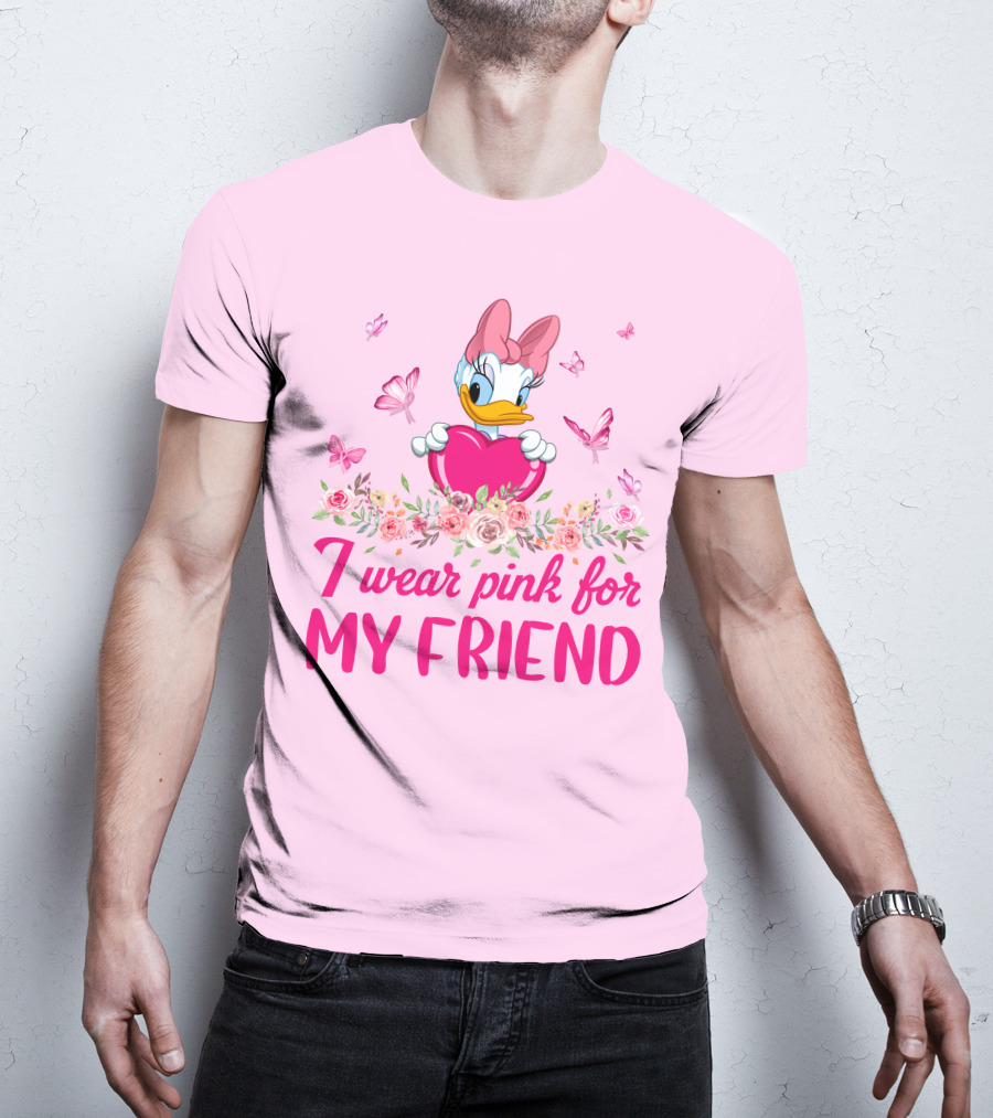 I Wear Pink For My Friend Daisy Duck T-Shirt