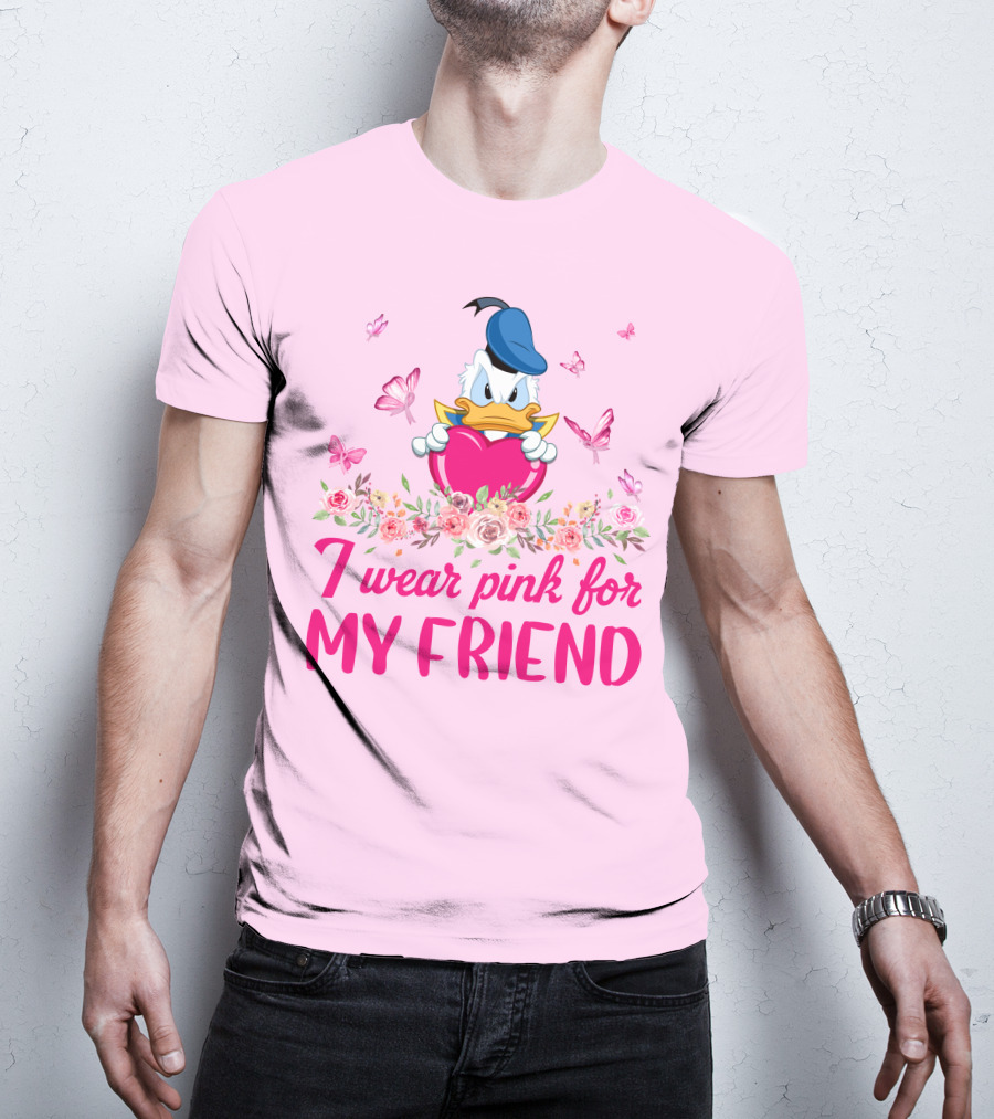I Wear Pink For My Friend Donald Duck Tulips Butterflies T-Shirt
