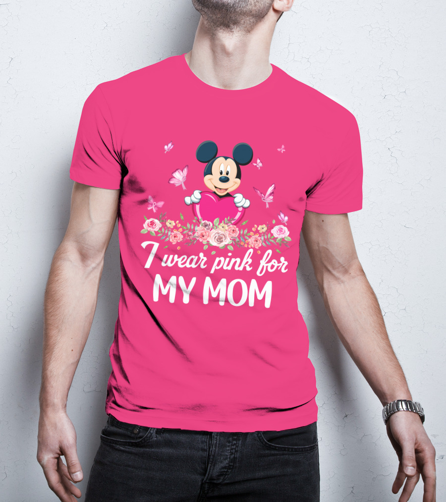I Wear Pink For My Mom Mickey Mouse Floral Butterfly T-Shirt
