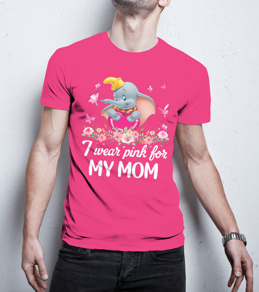 Dumbo I Wear Pink For My Mom Butterflies And Flowers T-Shirt