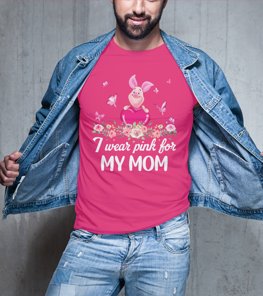 I Wear Pink For My Mom Piglet Butterfly Flowers T-Shirt