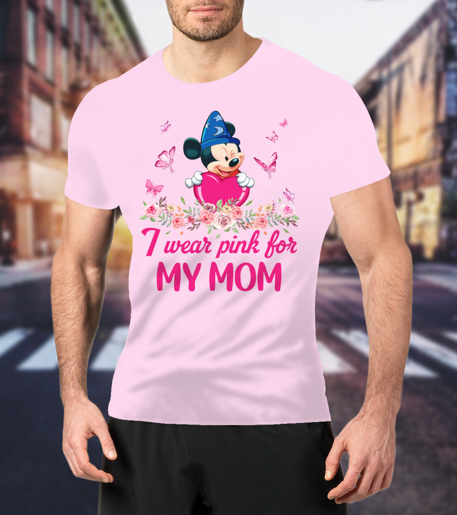 I Wear Pink For My Mom Mickey Fantasia T-Shirt