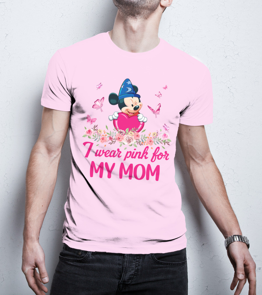 I Wear Pink For My Mom Mickey Fantasia T-Shirt