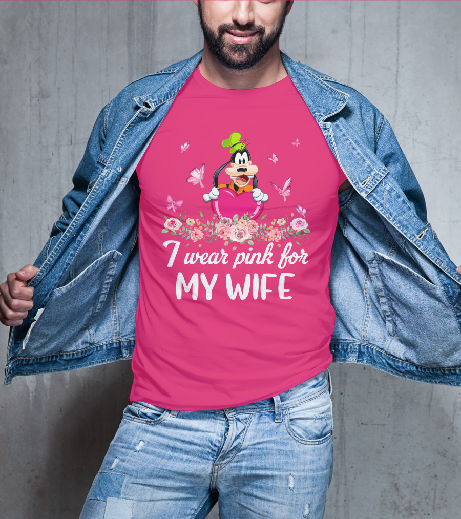 Goofy I Wear Pink For My Wife T-Shirt