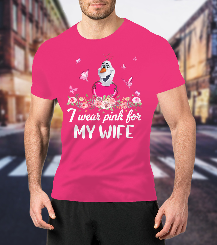 I Wear Pink For My Wife Olaf Roses Butterflies T-Shirt