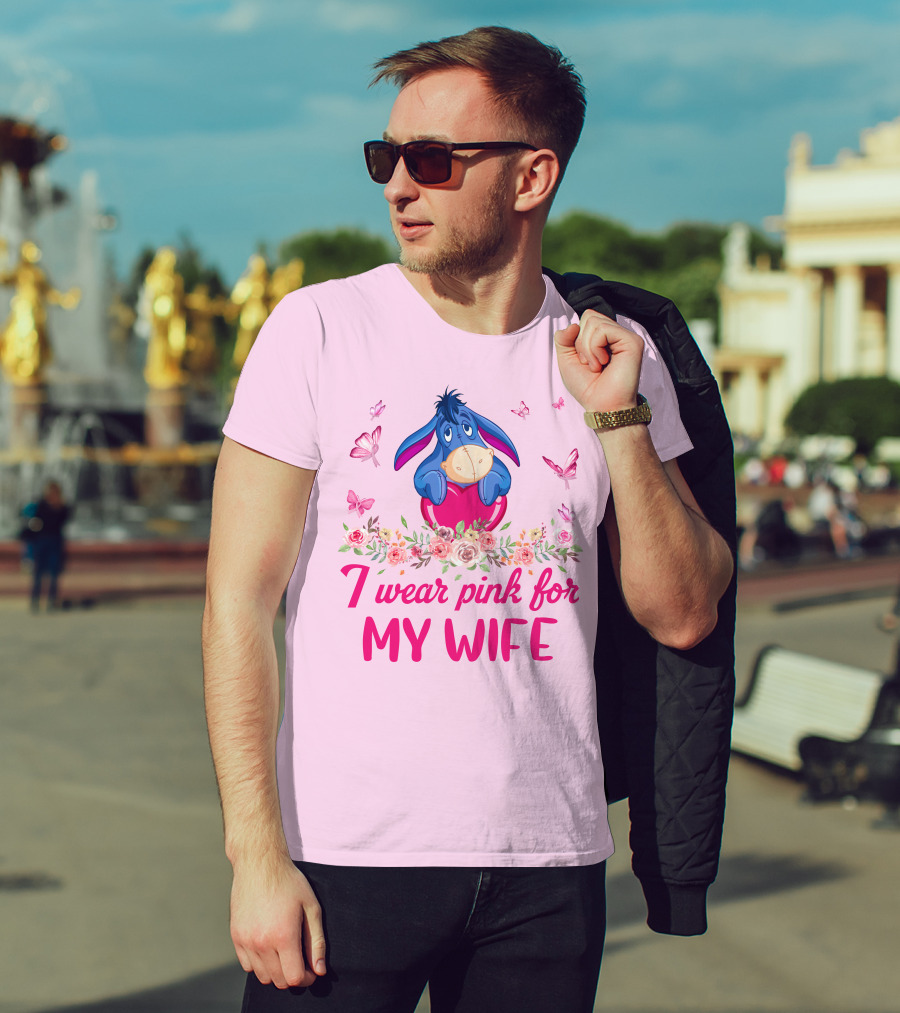 Eeyore I Wear Pink For My Wife Flowers Butterflies T-Shirt