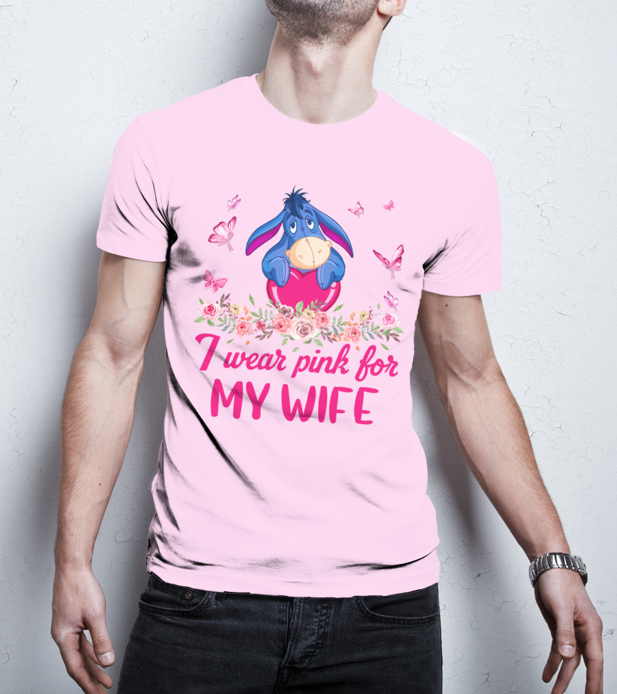 Eeyore I Wear Pink For My Wife Flowers Butterflies T-Shirt