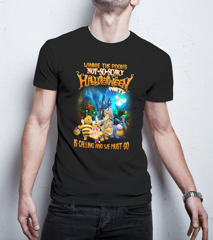 Winnie The Pooh's Not-So-Scary Halloween Party Is Calling And We Must Go T-Shirt