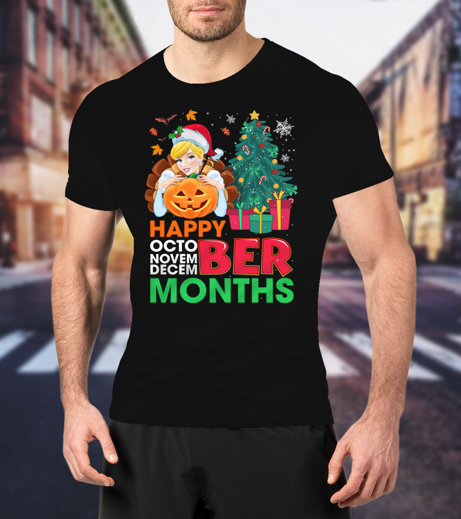 Happy Octo Novem December Months Cinderella T-Shirt