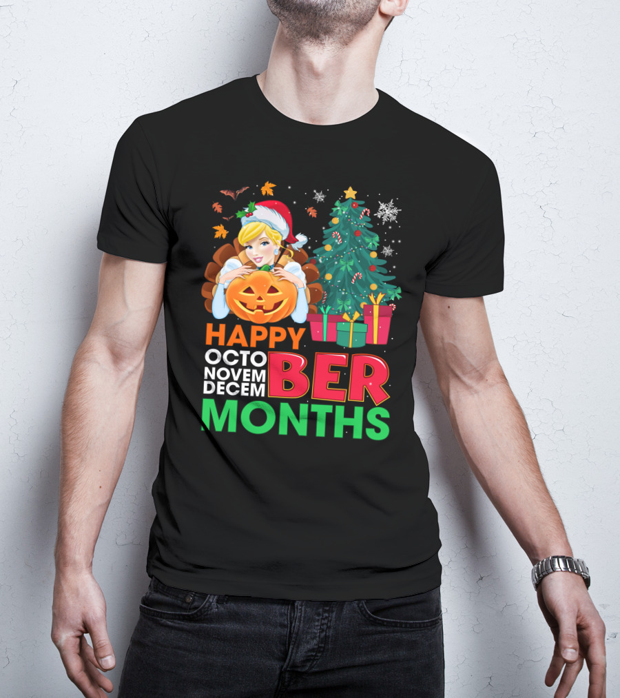 Happy Octo Novem December Months Cinderella T-Shirt