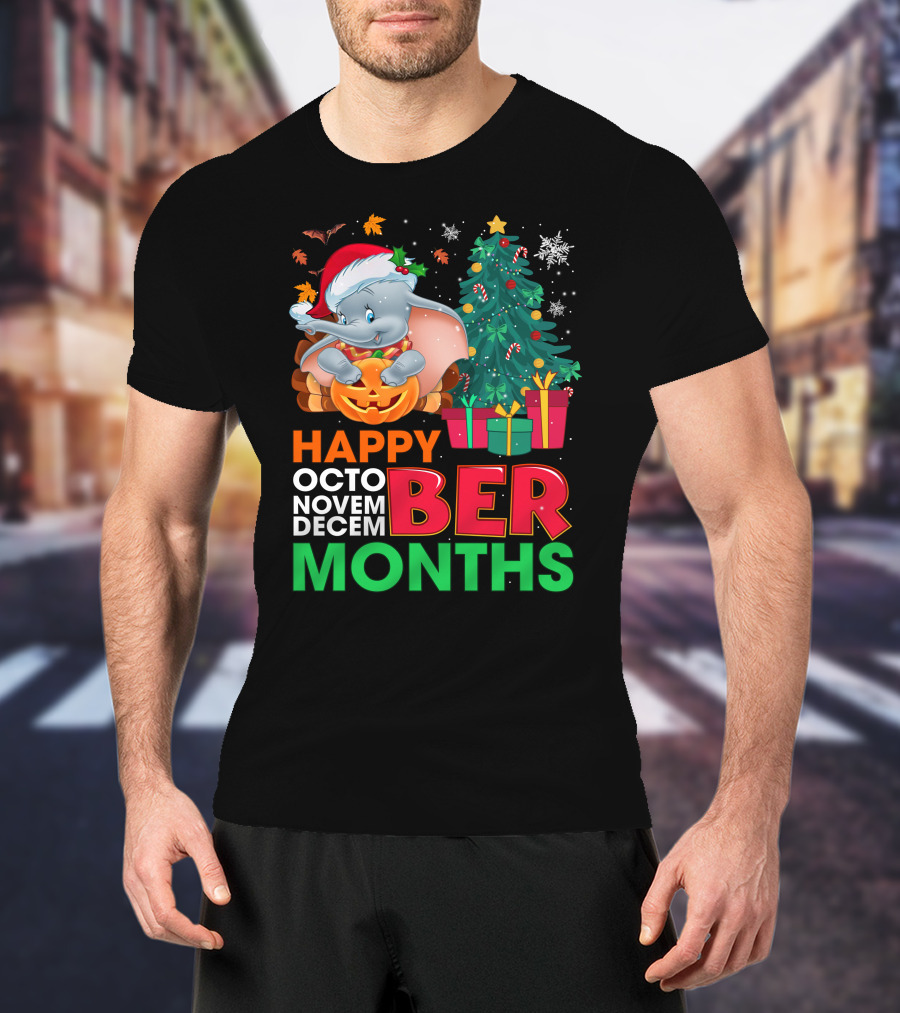 Holidays With Dumbo Happy October November December Months T-Shirt