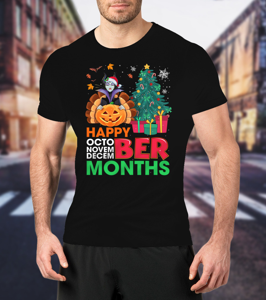 Happy October November December Ber Months Maleficent Christmas T-Shirt