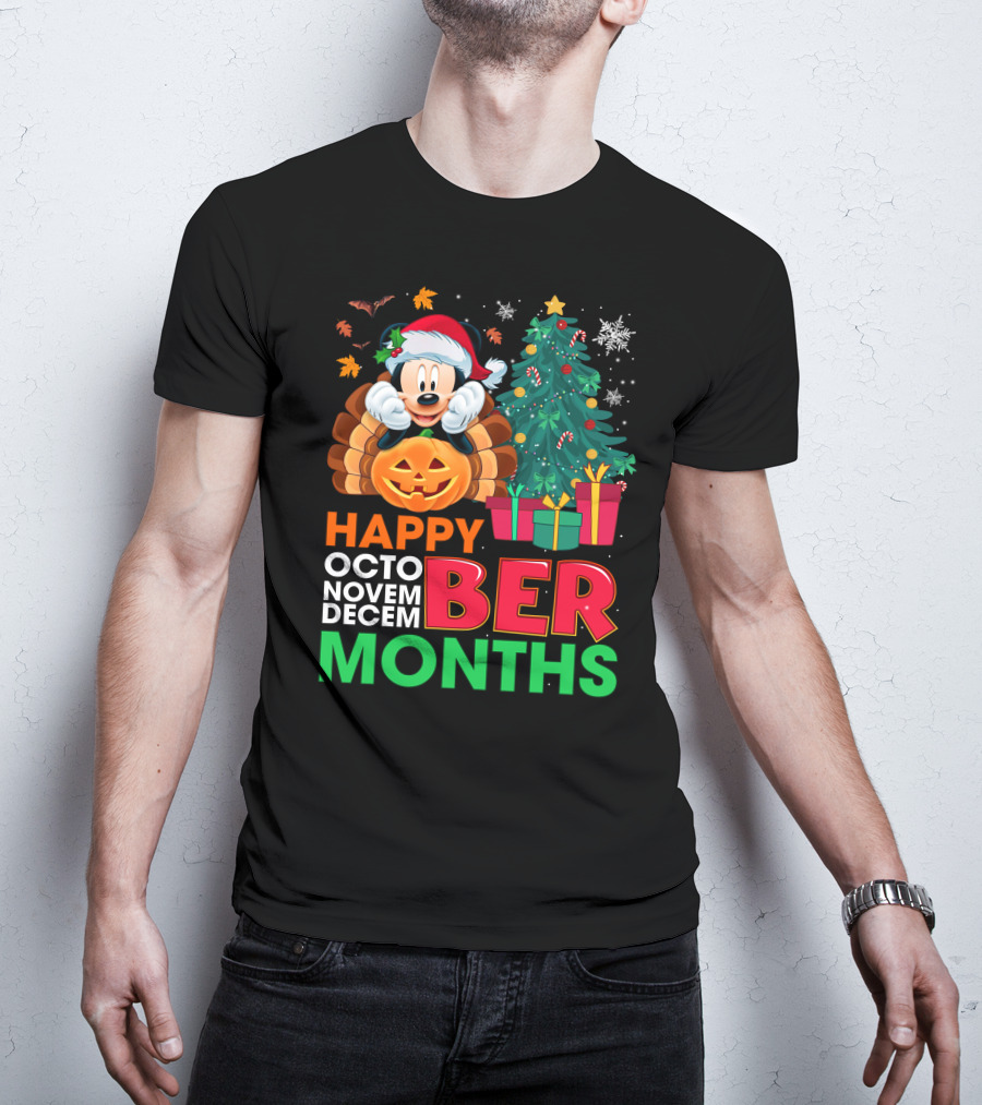 Happy Octo Novem Decem Ber Months Mickey T-Shirt