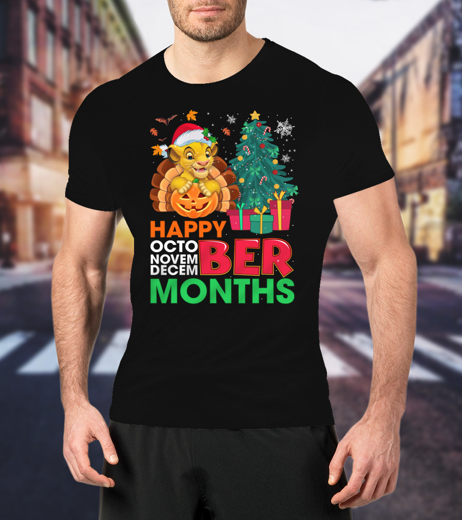 Happy Octo Novem Decem Ber Months Simba T-Shirt