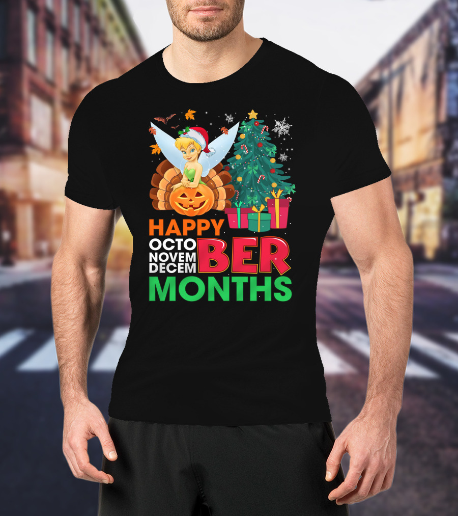 Happy Octo Novem Decem Ber Months Tinker Bell Christmas Tree Thanksgiving Pumpkin Santa Hat T-Shirt
