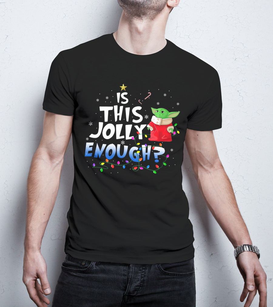 Is This Jolly Enough Baby Yoda Christmas Lights T-Shirt