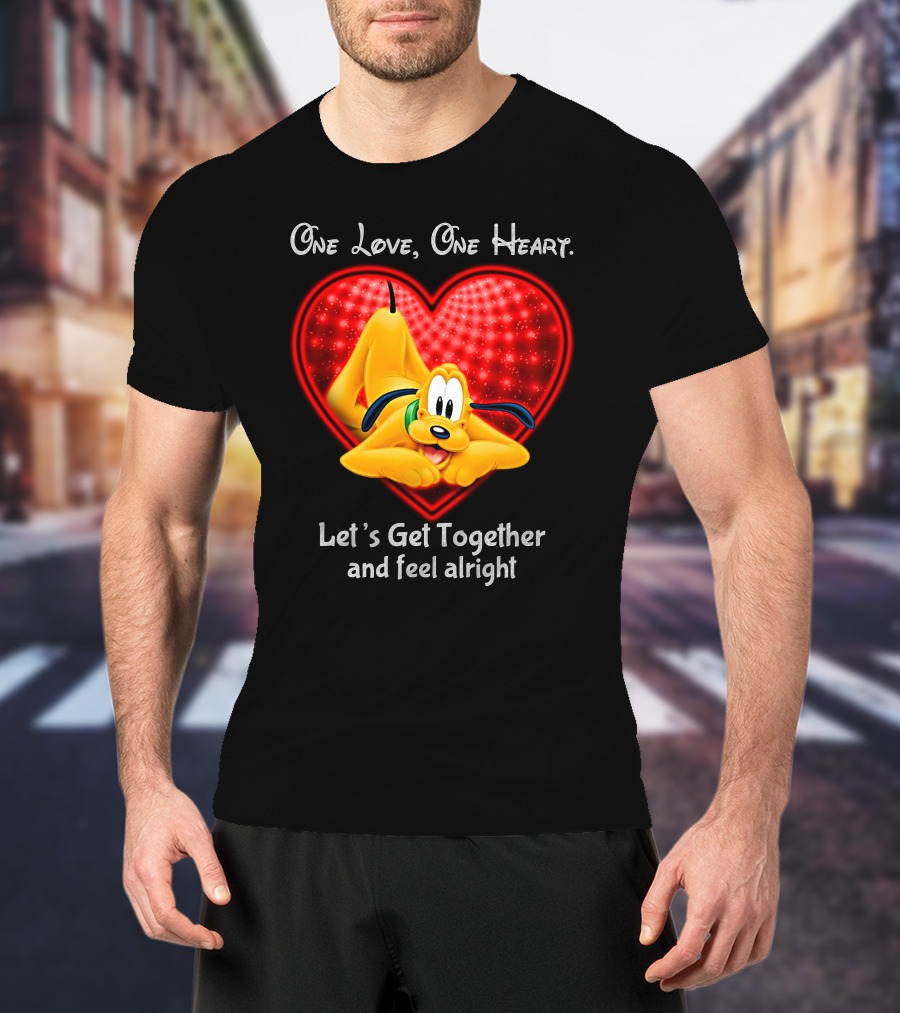 One Love One Heart Let's Get Together And Feel Alright Pluto Love T-Shirt
