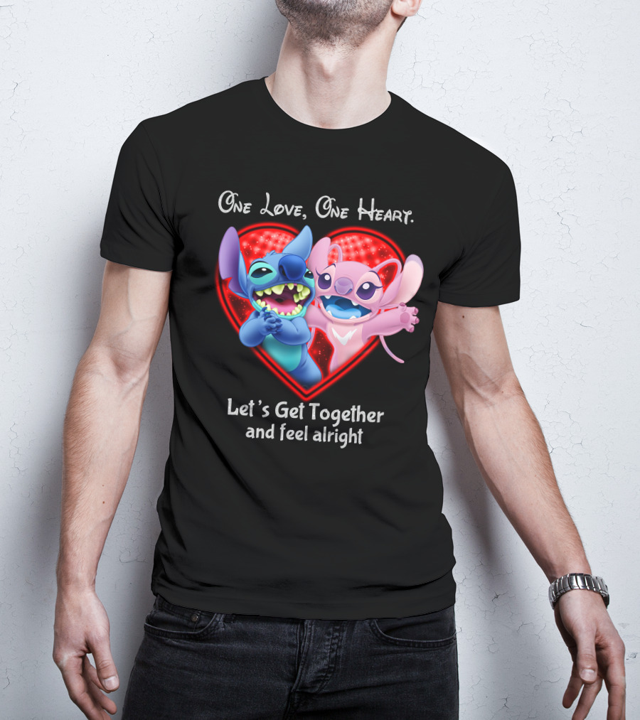 One Love One Heart Let's Get Together And Feel Alright Stitch & Angel Love T-Shirt
