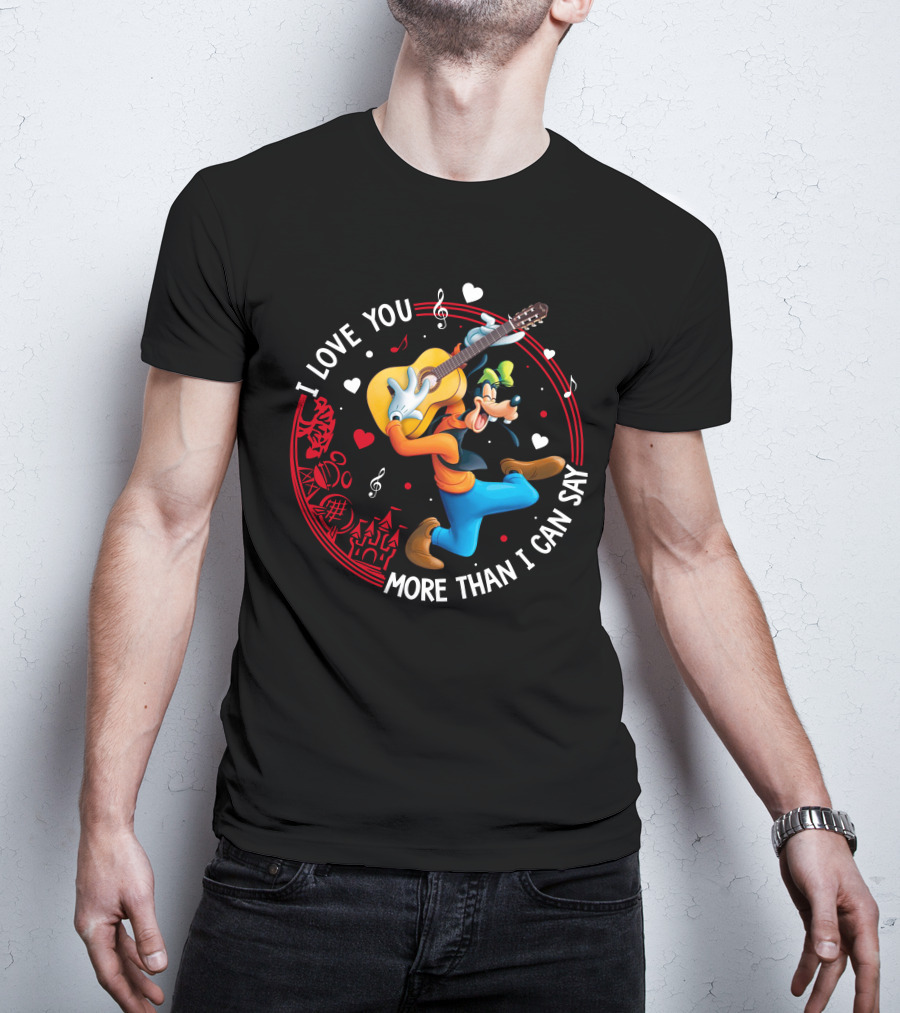 I Love You More Than I Can Say Goofy Guitar Music Hearts T-Shirt
