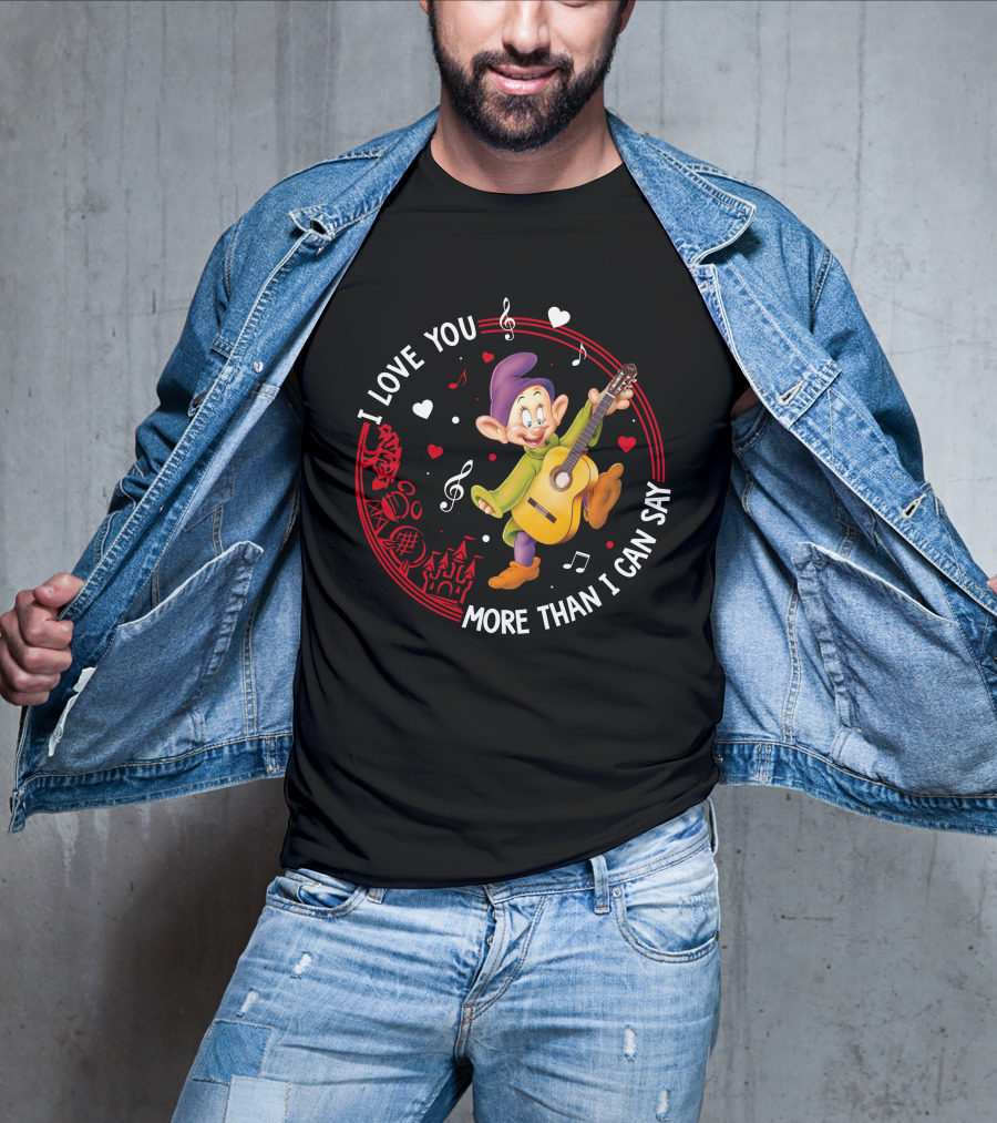 I Love You More Than I Can Say Dopey Love Guitar Music Hearts T-Shirt