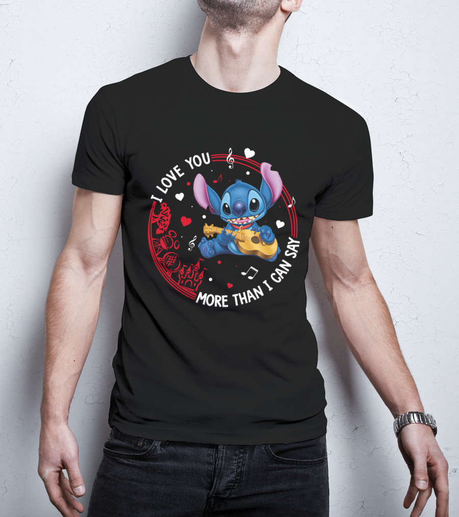 I Love You More Than I Can Say Stitch Love T-Shirt