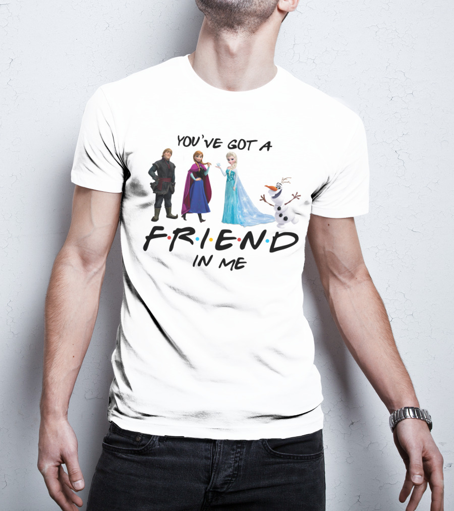 You've Got A Friend In Me Frozen Characters T-Shirt