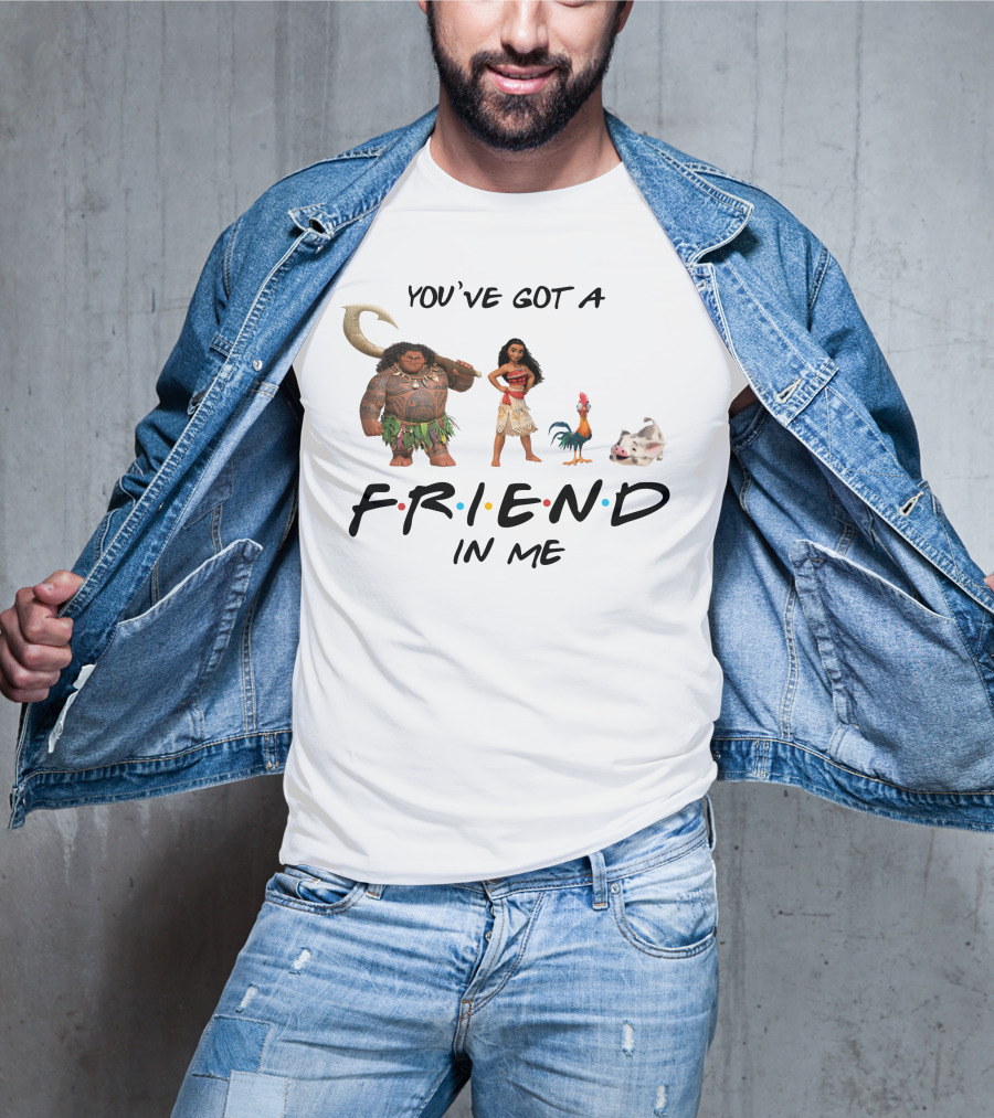 You've Got A Friend In Me Moana Friends Disney Pixar T-Shirt