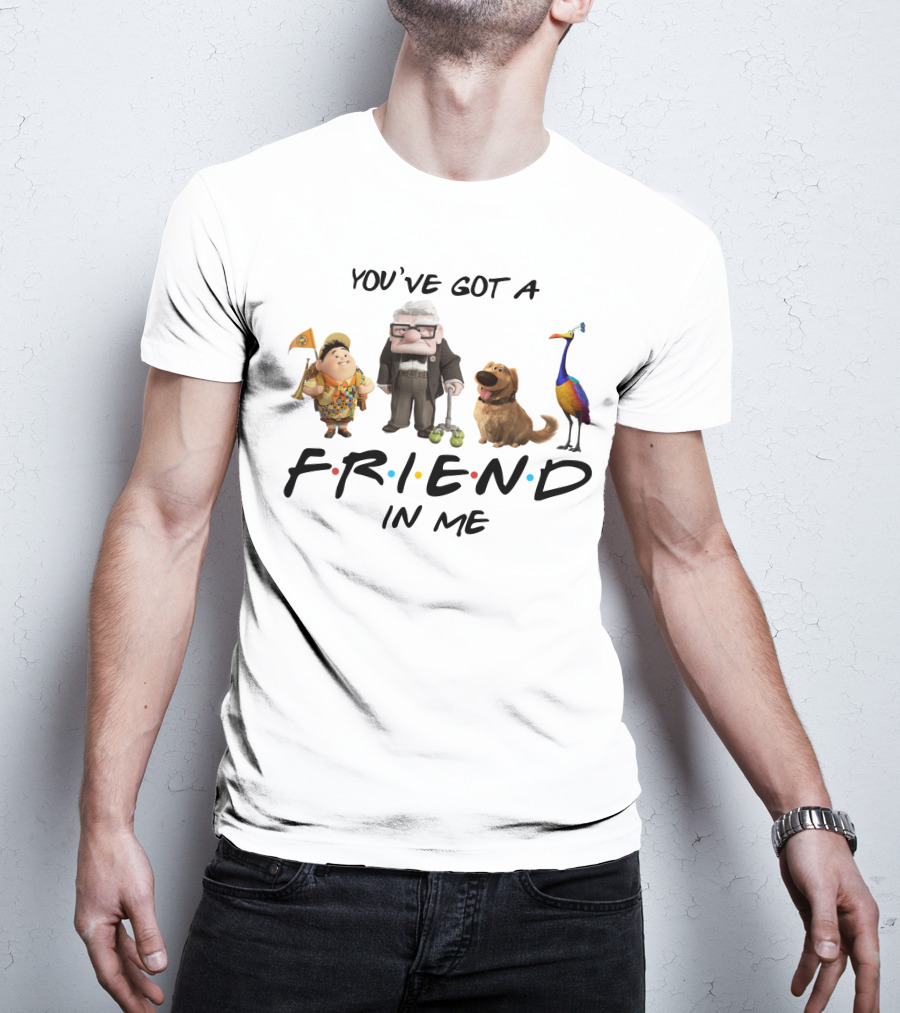 You've Got A Friend In Me Up Friends Pixar Crossover T-Shirt