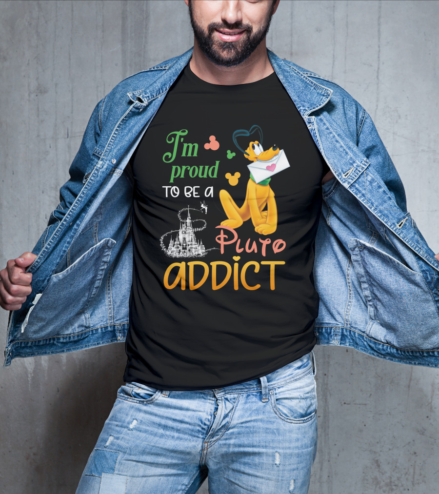 I'm Proud To Be A Pluto Addict Disney Castle And Mickey Ears T-Shirt