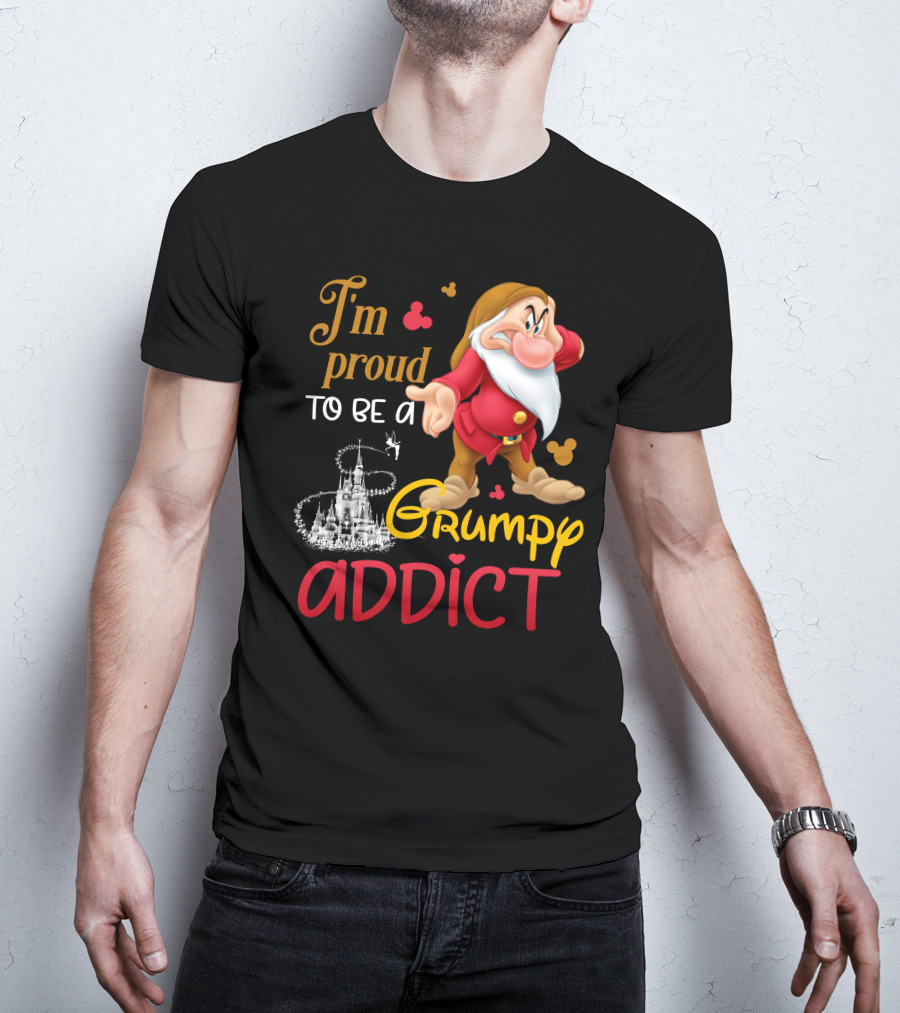 I'm Proud To Be A Grumpy Addict Disney Castle And Character T-Shirt
