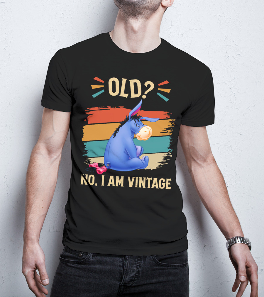 Eeyore Old? No I Am Vintage Retro Style T-Shirt