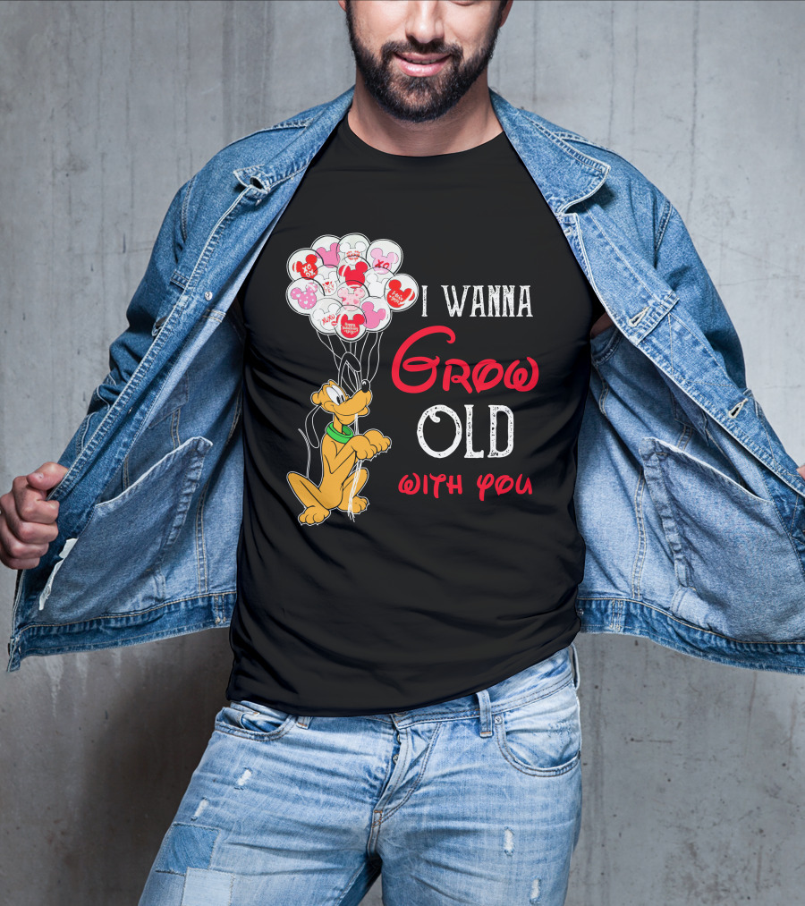 I Wanna Grow Old With You Pluto Balloons Mickey Minnie Hearts T-Shirt