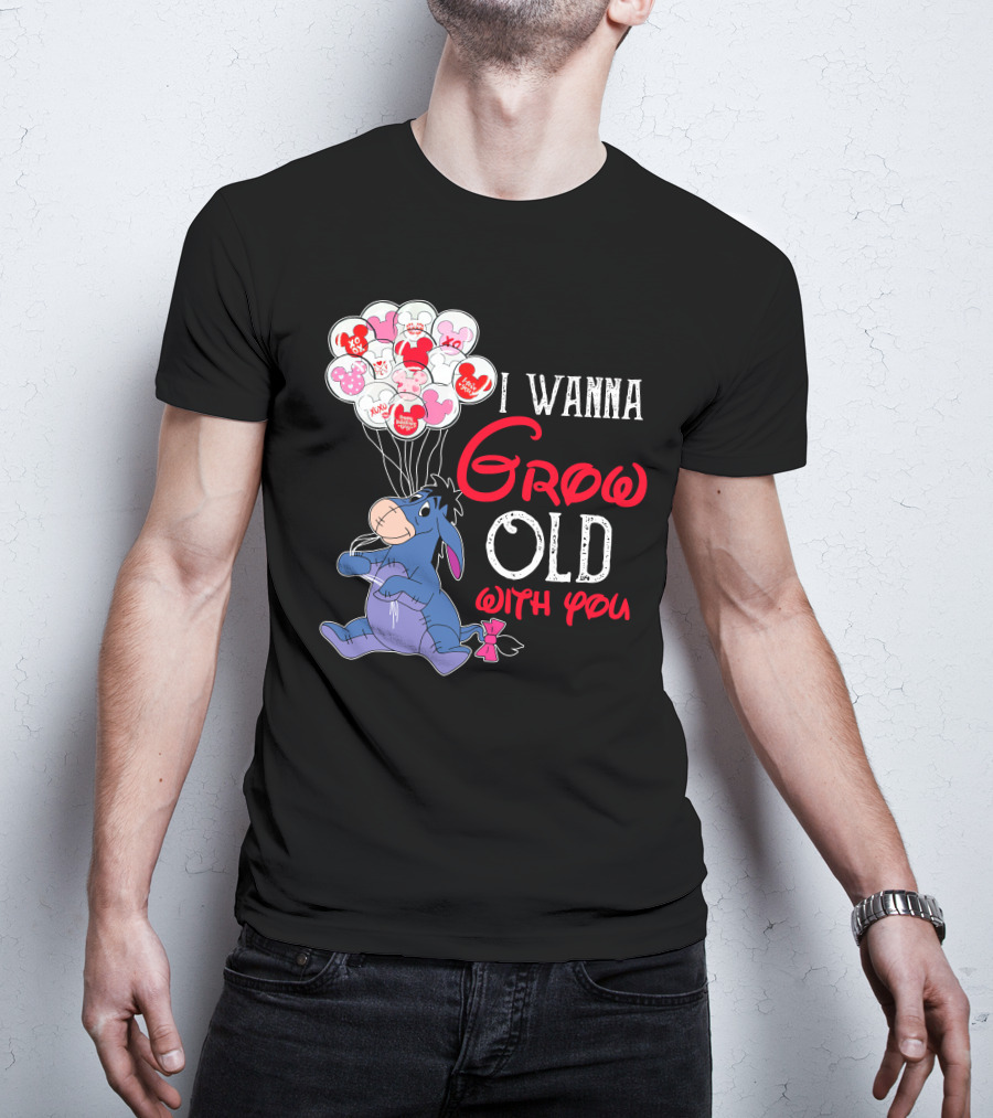 Eeyore I Wanna Grow Old With You Balloons T-Shirt