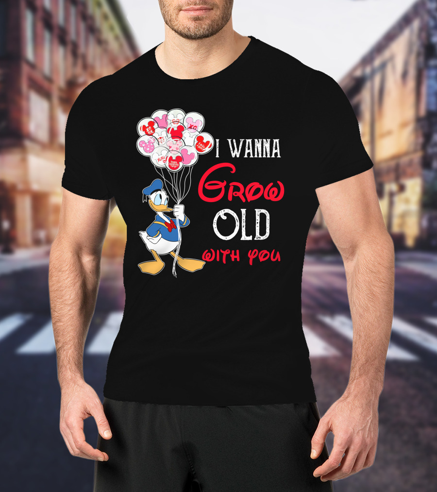 Donald Duck I Wanna Grow Old With You Balloons T-Shirt