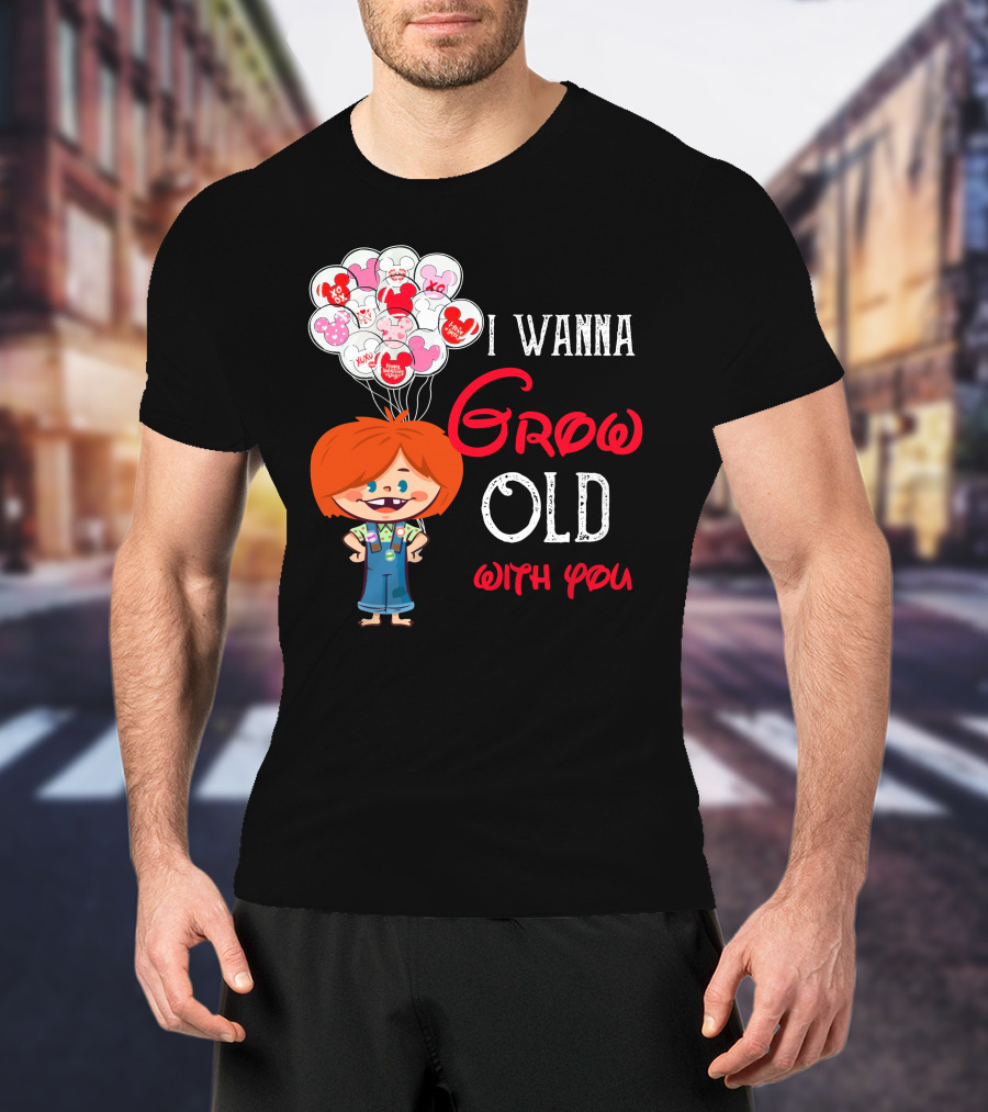 I Wanna Grow Old With You Balloons Xo Character T-Shirt
