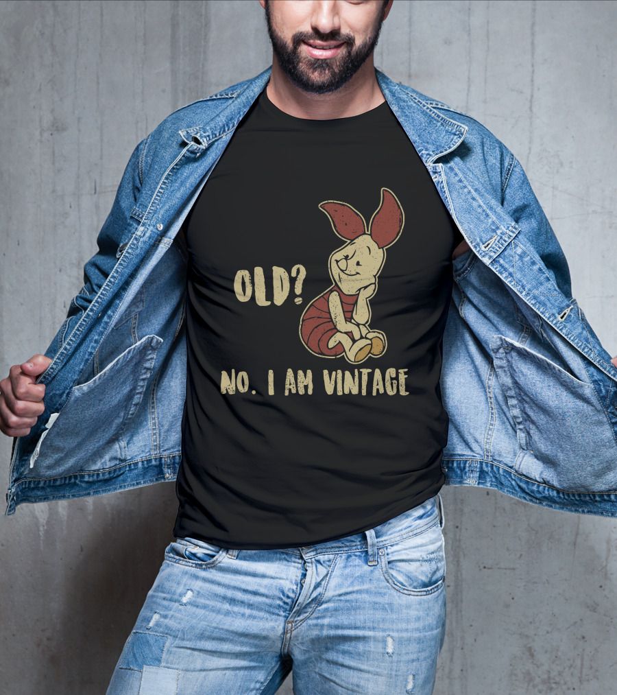 Piglet Old? No. I Am Vintage T-Shirt
