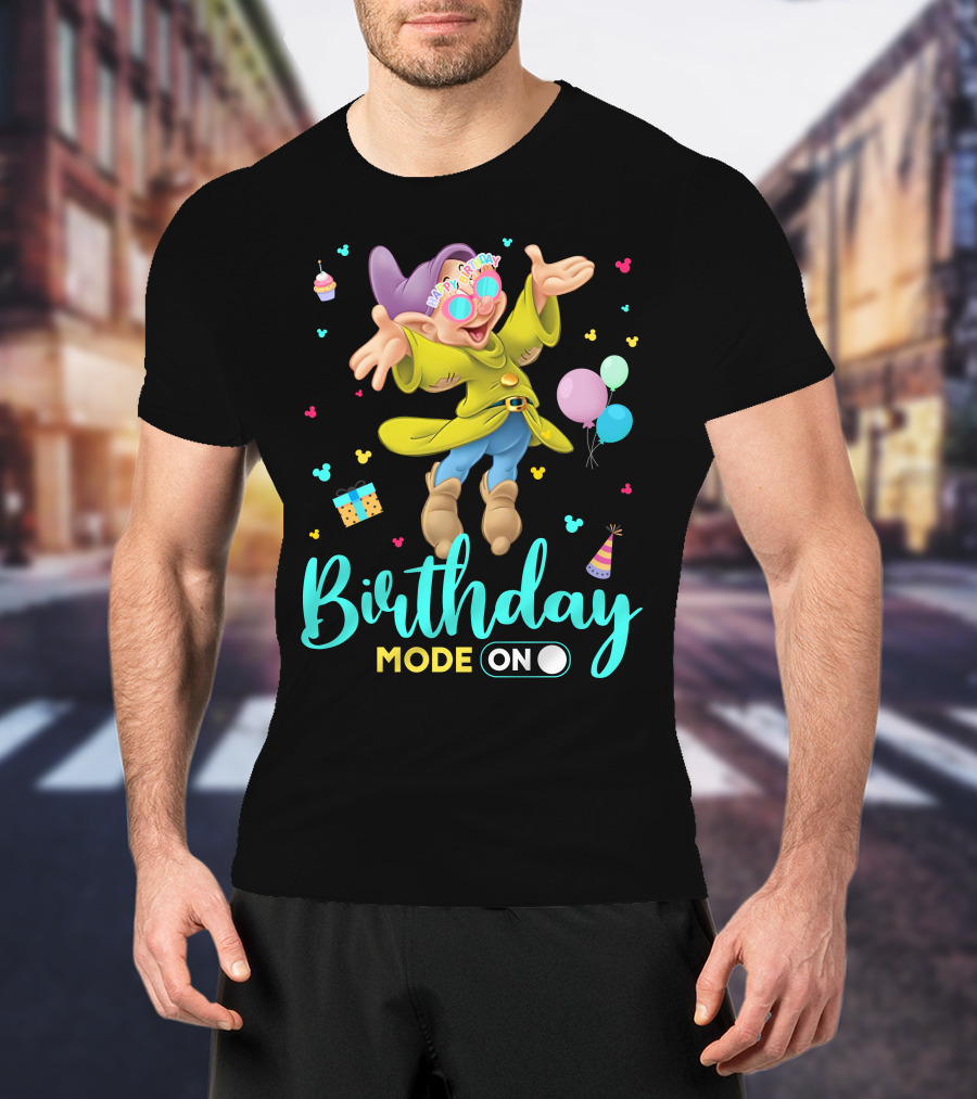 Birthday Mode On Dopey Happy Birthday Balloons Cupcake Party Hat T-Shirt