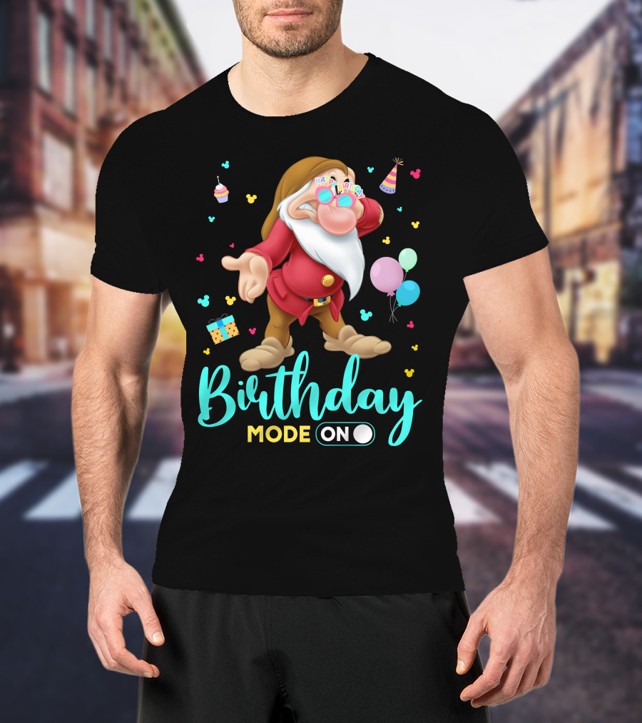 Birthday Mode On Grumpy Happy Birthday T-Shirt