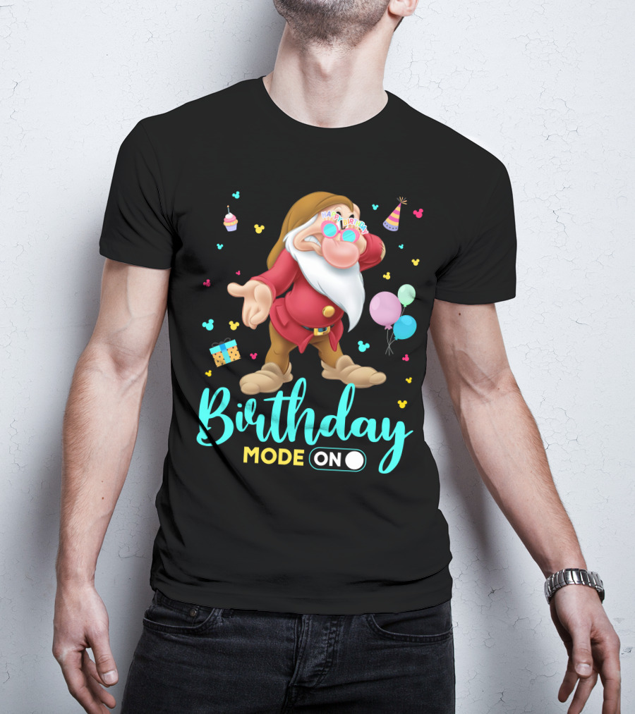 Birthday Mode On Grumpy Happy Birthday T-Shirt