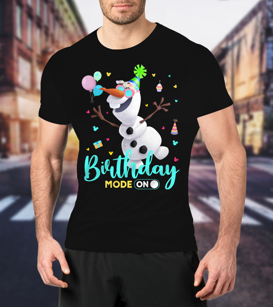 Birthday Mode On Olaf Party Celebration T-Shirt
