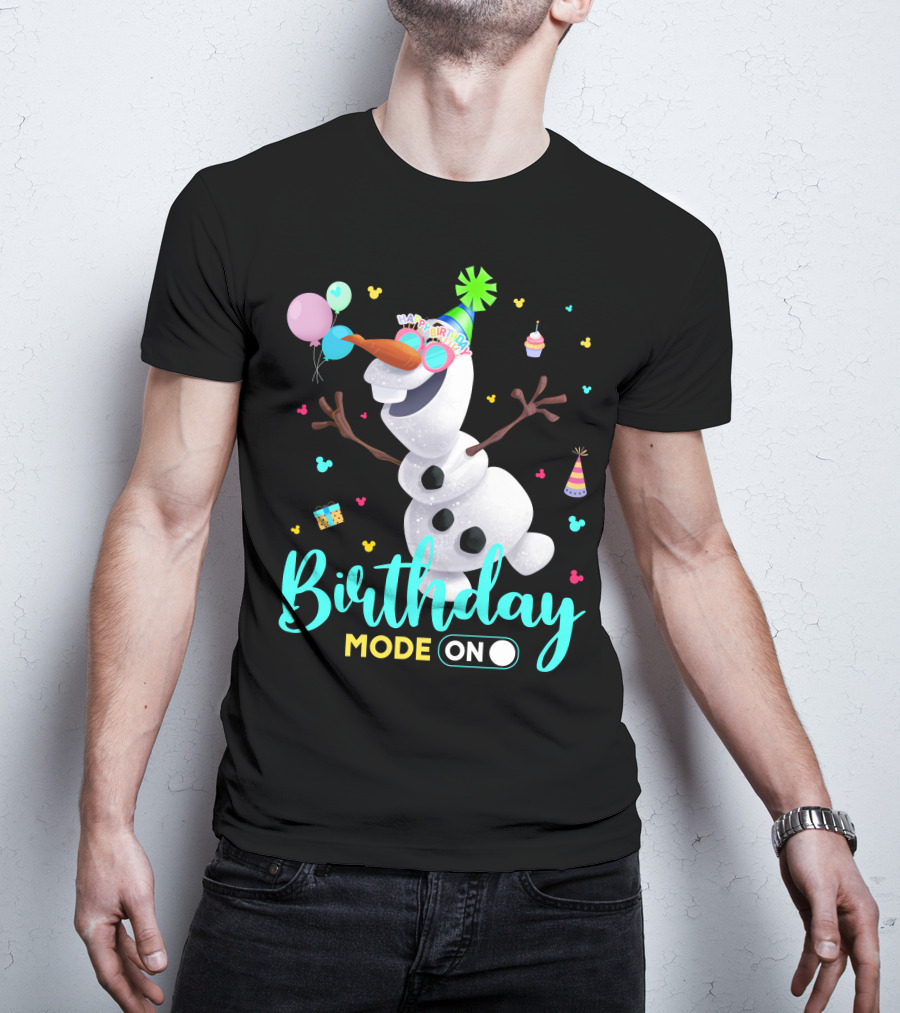Birthday Mode On Olaf Party Celebration T-Shirt