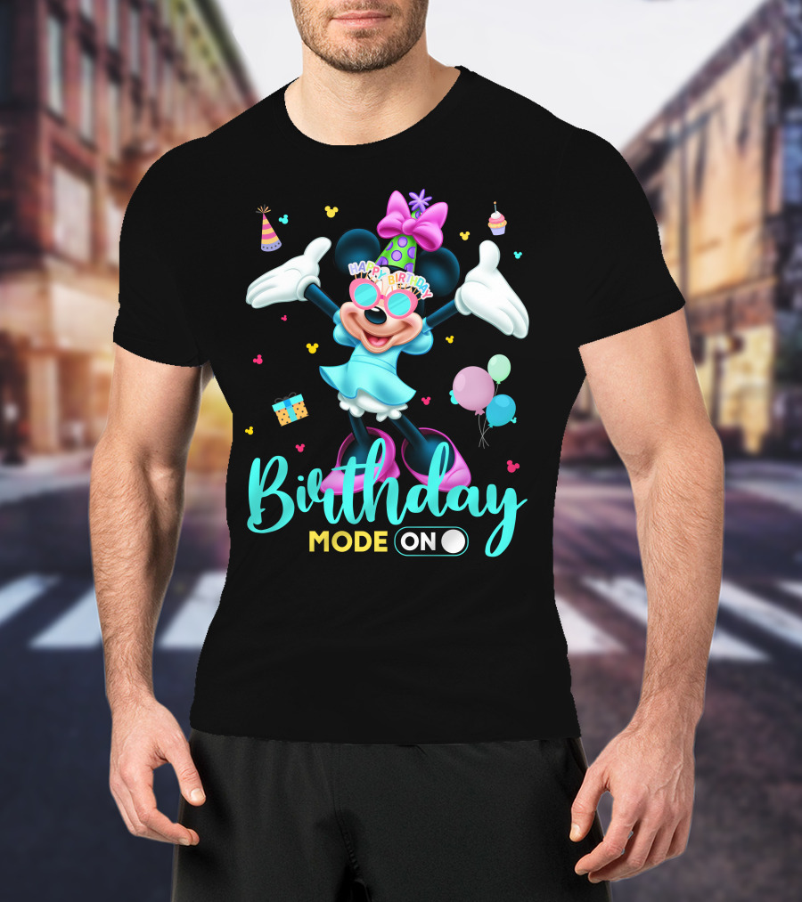 Birthday Mode On Happy Birthday Minnie T-Shirt