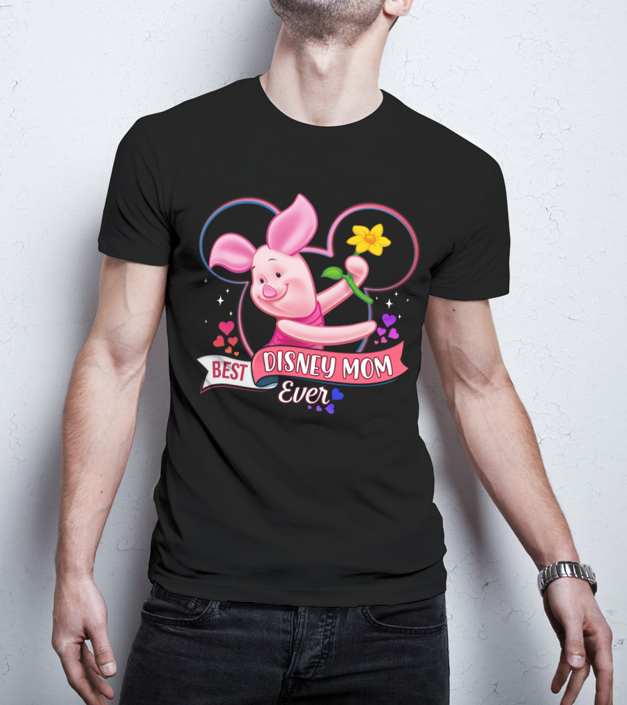 Best Disney Mom Ever Piglet Mickey Mouse Ears Hearts Flowers T-Shirt