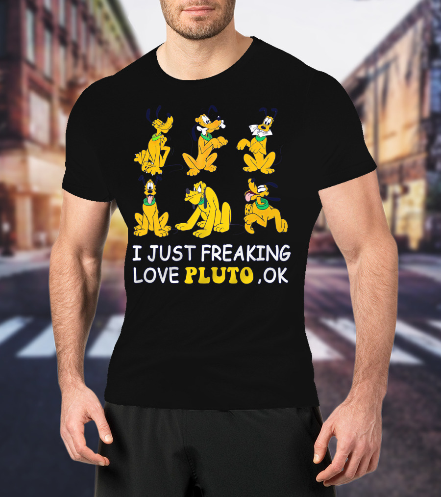 I Just Freaking Love Disney Pluto Ok T-Shirt
