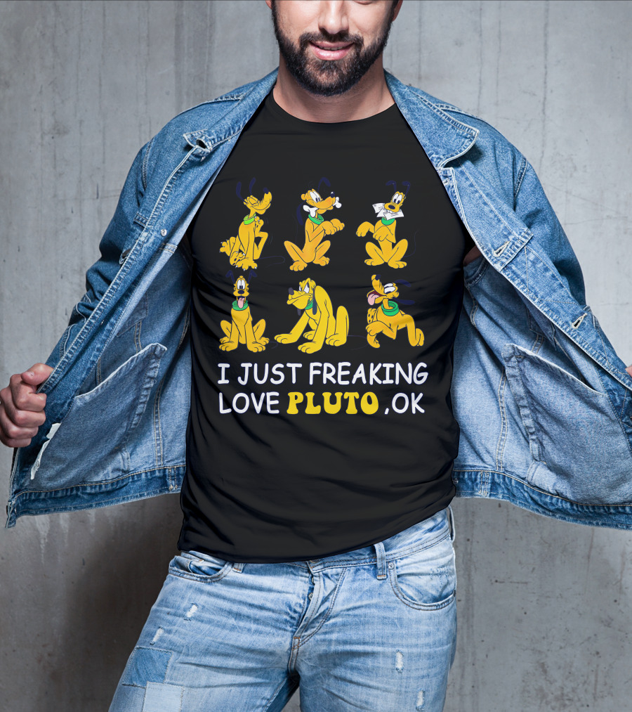 I Just Freaking Love Disney Pluto Ok T-Shirt