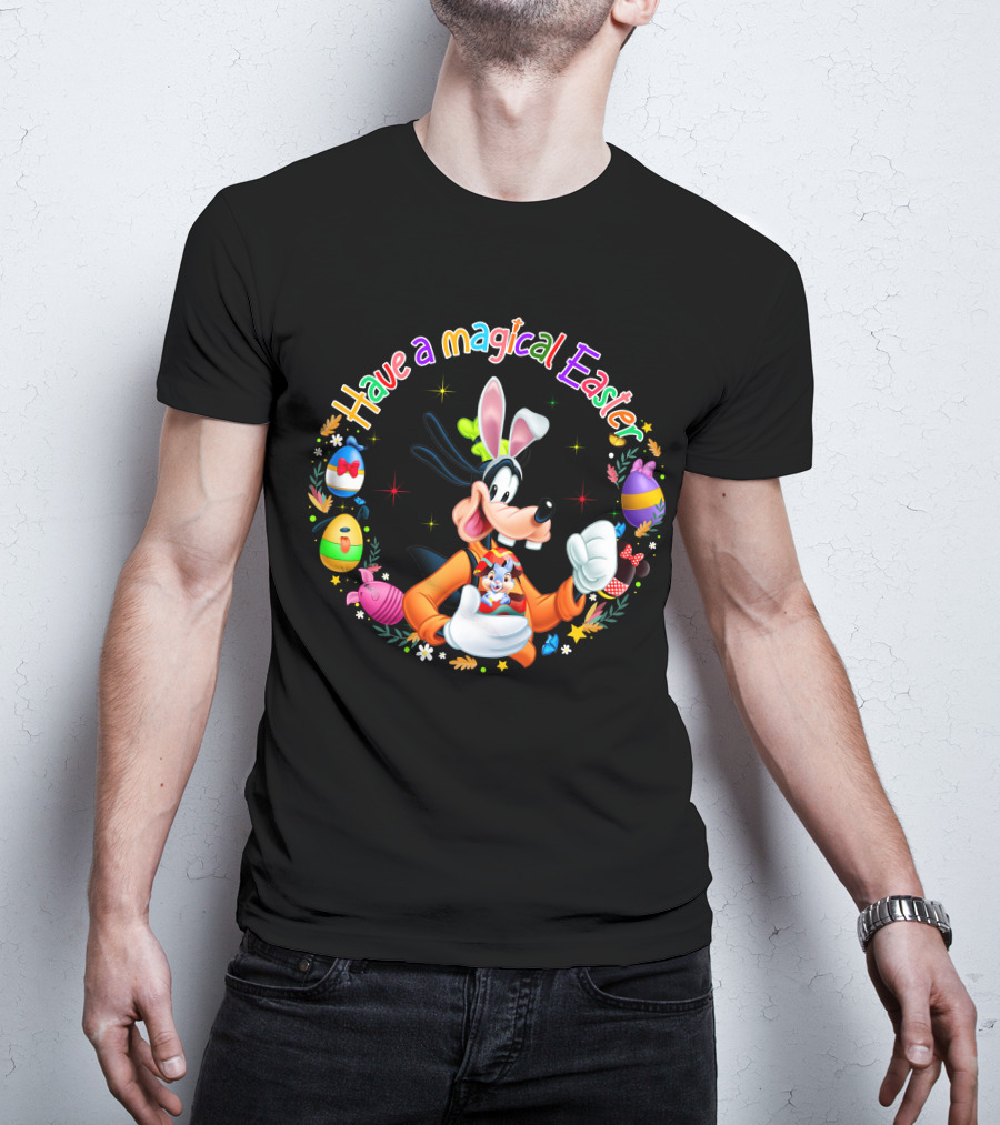 Have A Magical Easter With Goofy And Easter Bunny Eggs T-Shirt