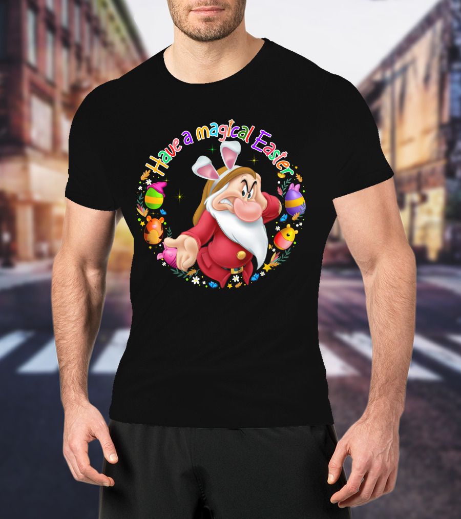 Have A Magical Easter Grumpy Dwarf With Bunny Ears And Easter Eggs T-Shirt
