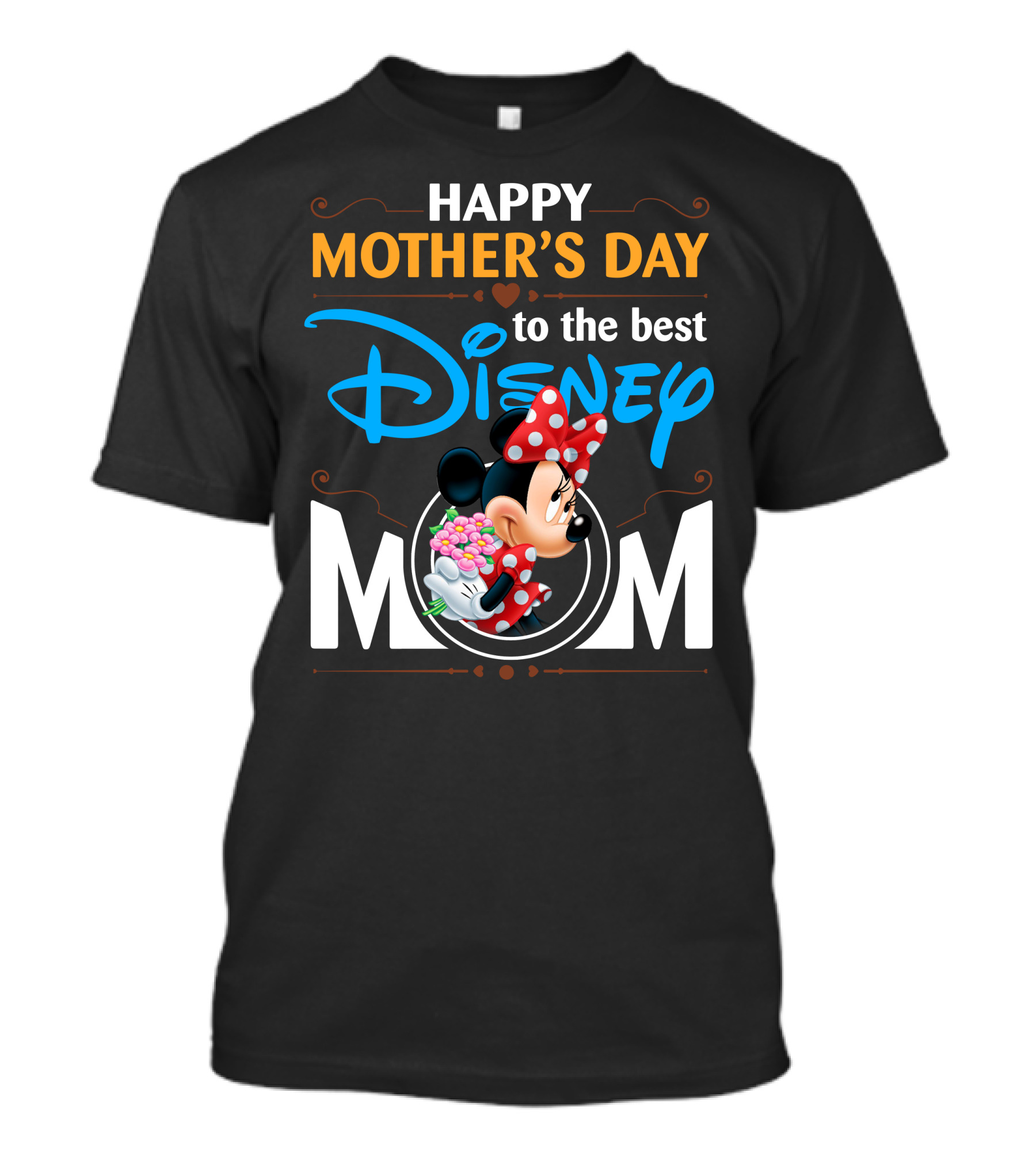 Happy Mother's Day To The Best Disney Mom Minnie T-Shirt